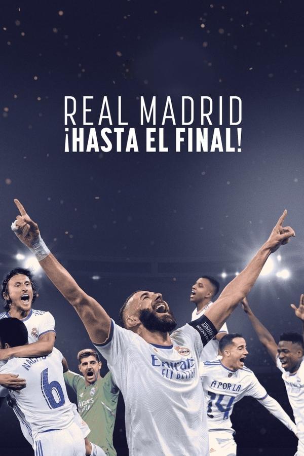¡Hasta el final! ¡Vamos, Real!