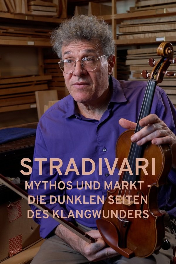 Stradivari - Mythos Und Markt - Die Dunklen Seiten Des Klangwunders