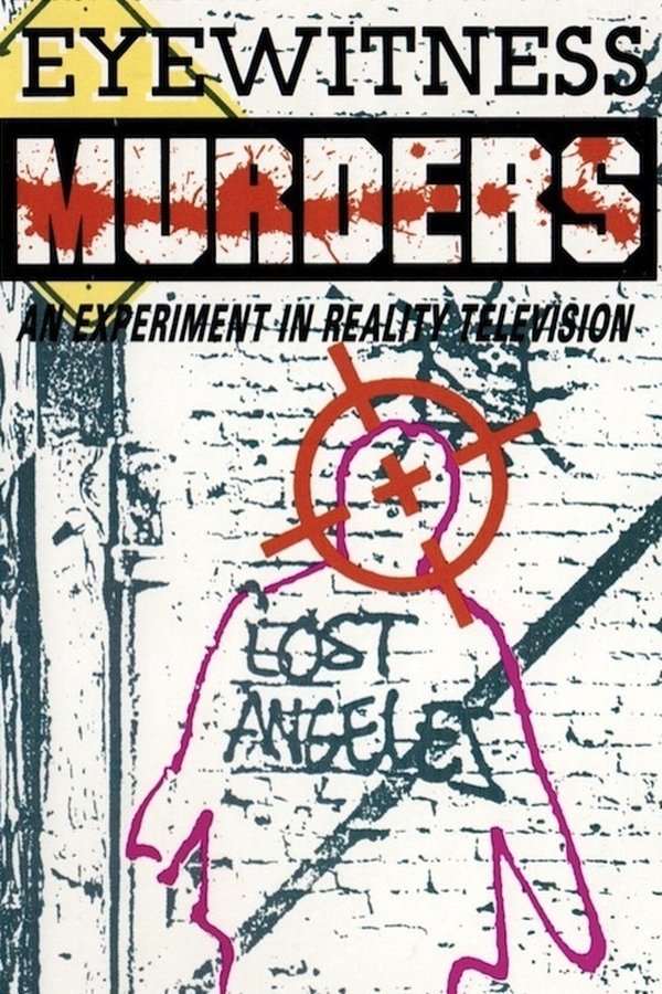 Eyewitness Murders: An Experiment In Reality Television