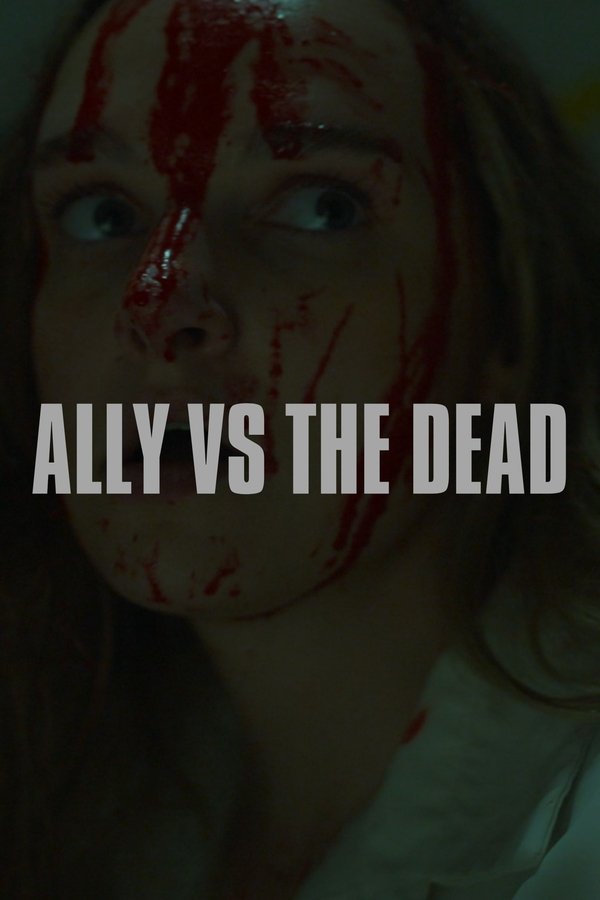 Ally Vs The Dead