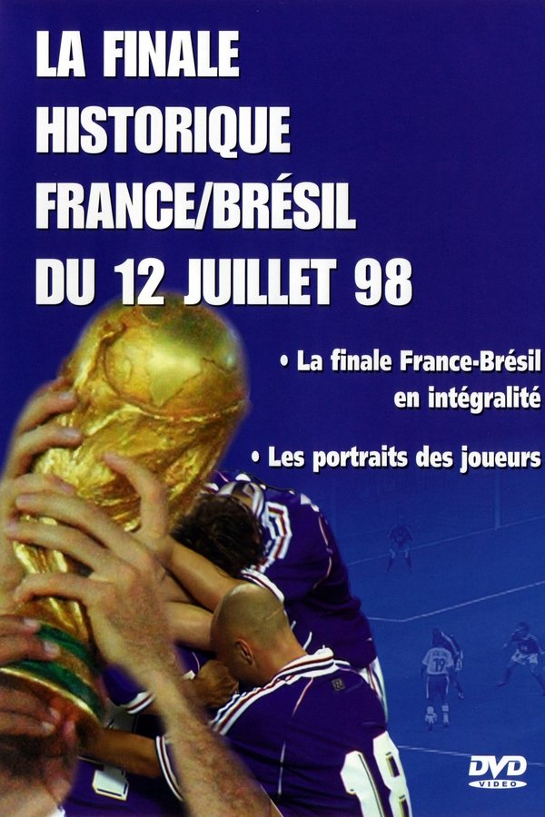 France - Brésil : Foot - Coupe Du Monde 1998 - Finale