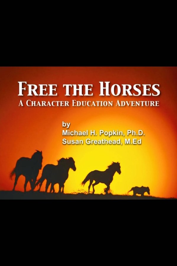 Free The Horses: A Self-Esteem Adventure