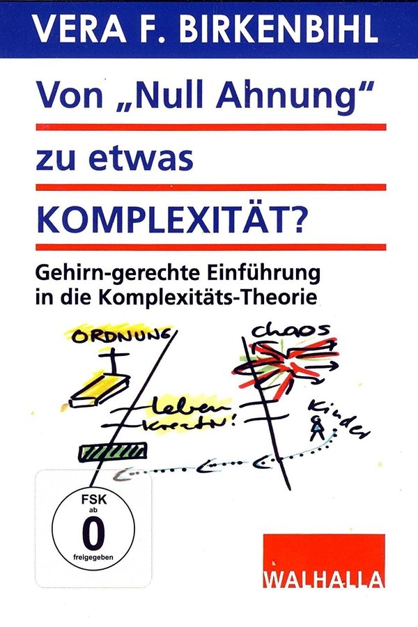 Vera F. Birkenbihl - Von Null Ahnung Zu Etwas Komplexität