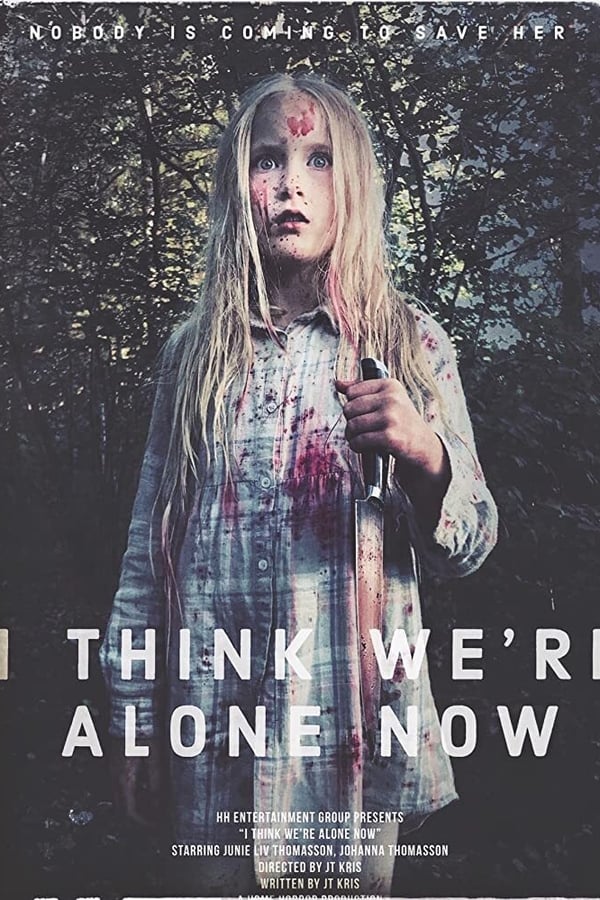 I Think We're Alone Now