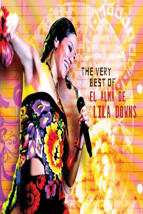 The Very Best Of/El Alma De Lila Downs