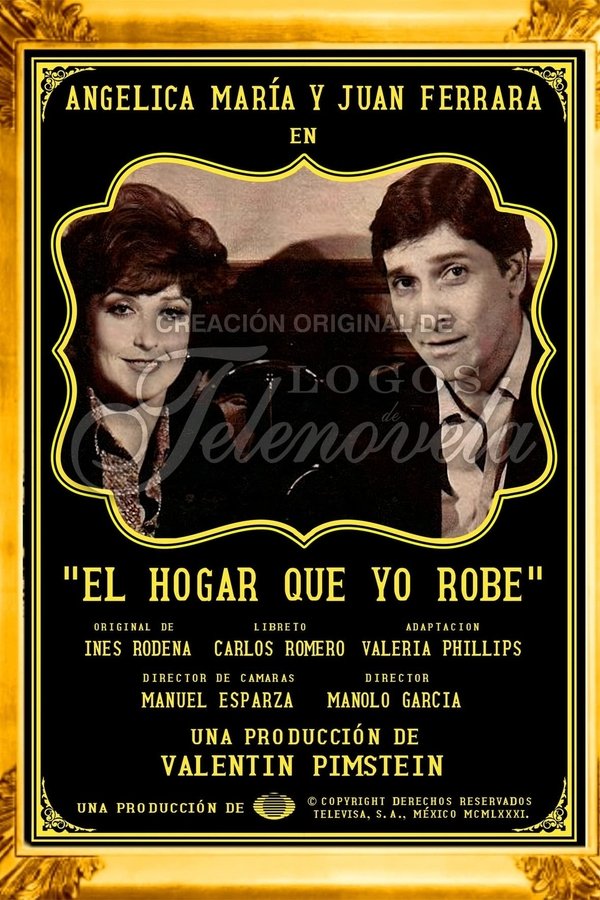 El Hogar Que Yo Robé