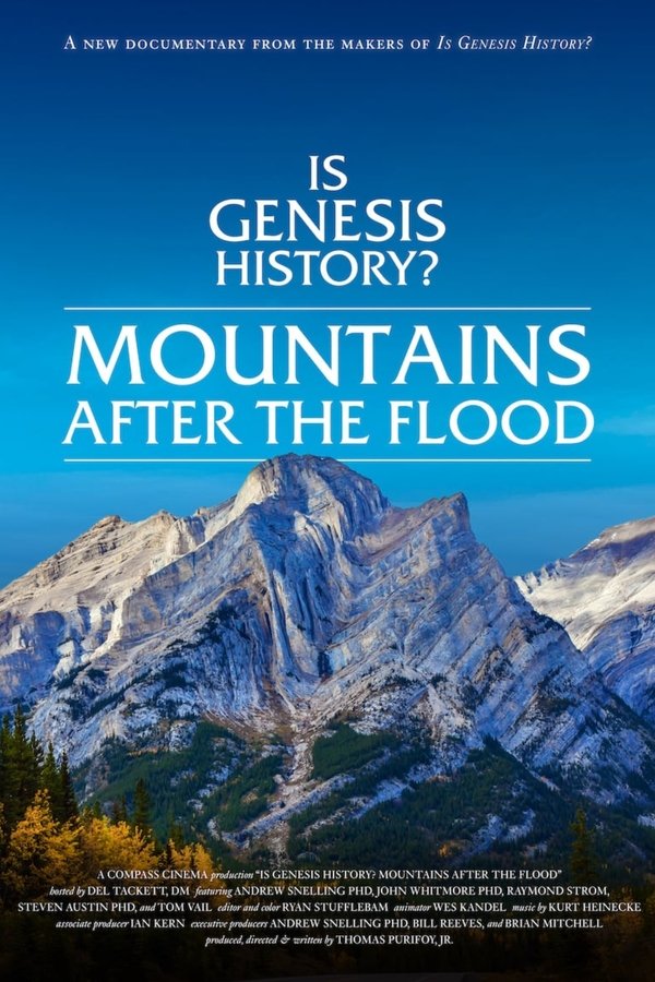Is Genesis History? Mountains After The Flood