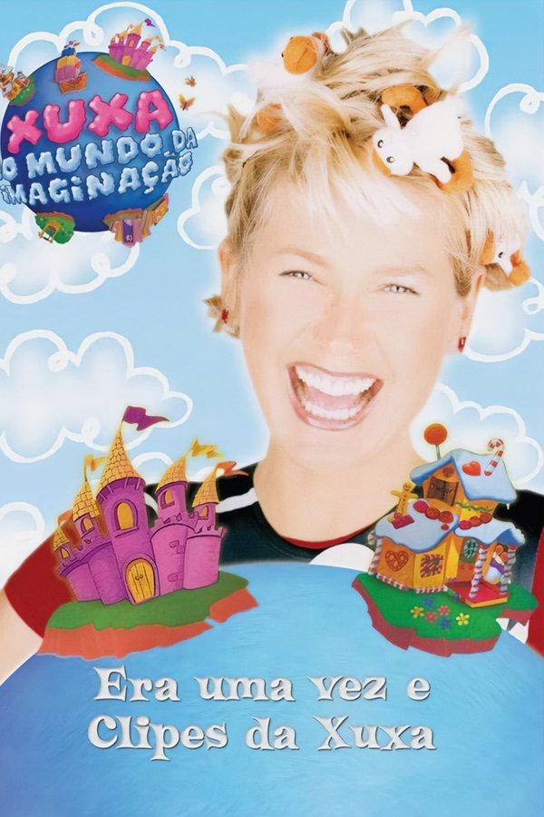 Era Uma Vez E Clipes Da Xuxa