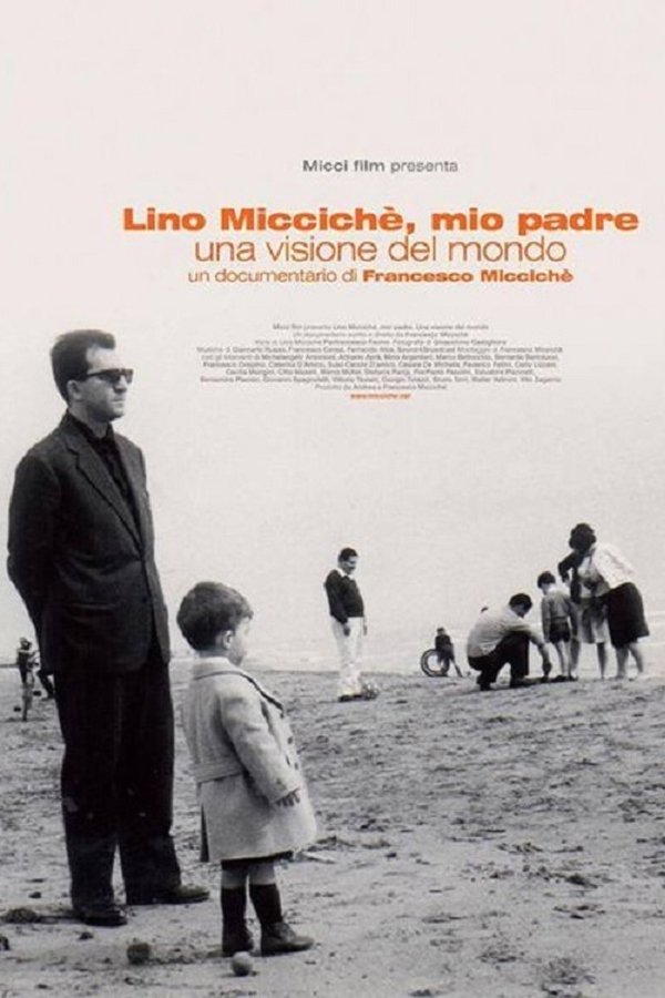 Lino Micciché, Mio Padre - Una Visione Del Mondo
