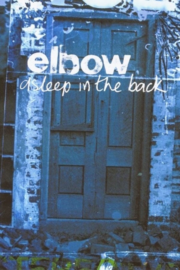 Elbow - Asleep In The Back