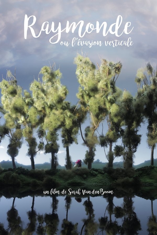 Raymonde Ou L'Évasion Verticale
