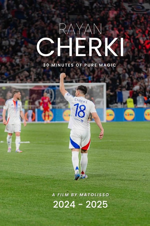 Rayan Cherki - 2024/2025 : 30 Minutes Of Pure Magic