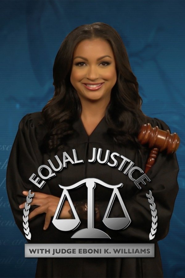 Equal Justice With Judge Eboni K. Williams