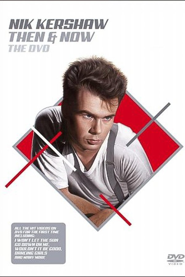 Nik Kershaw Then & Now The DVD
