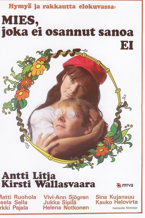 Mies, Joka Ei Osannut Sanoa Ei