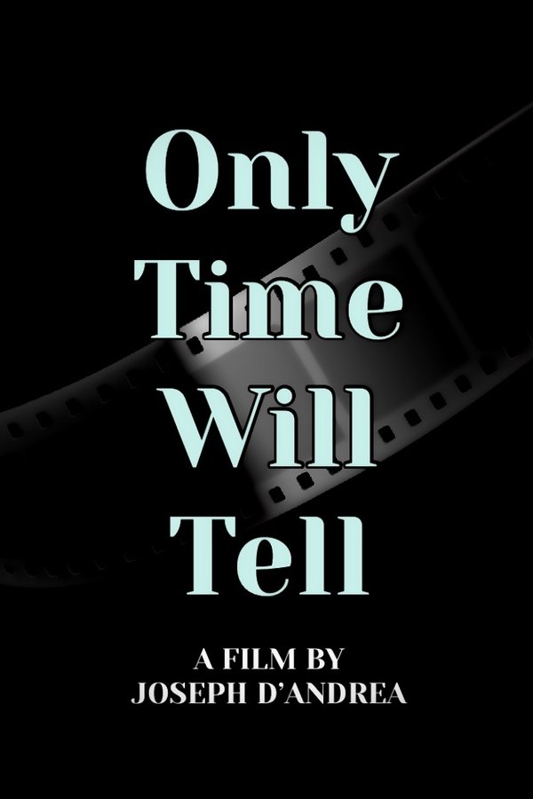 Only Time Will Tell