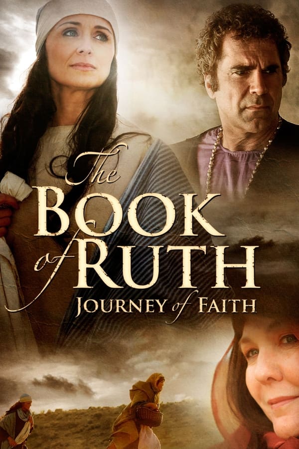 The Book Of Ruth: Journey Of Faith