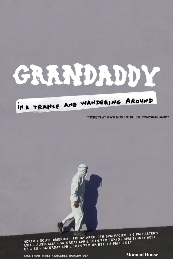 Grandaddy: In A Trance And Wandering Around
