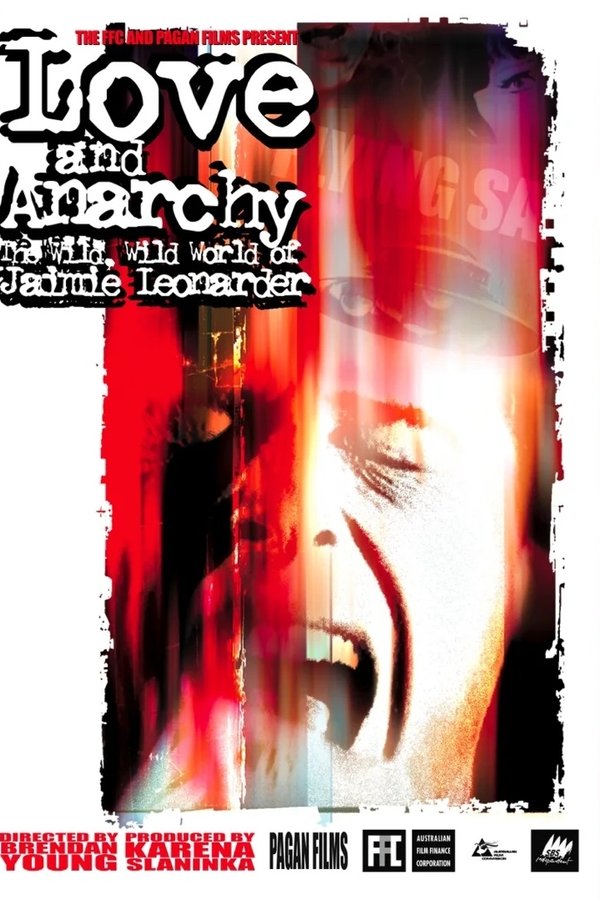 Love And Anarchy: The Wild Wild World Of Jaimie Leonarder