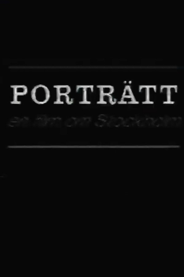 Porträtt: En Film Om Stockholm