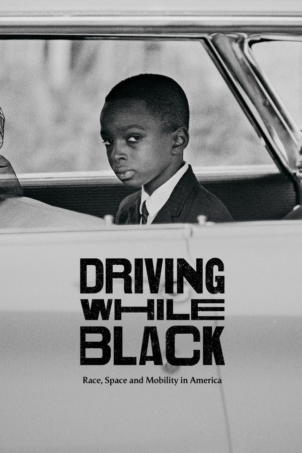 Driving While Black: Race, Space And Mobility In America