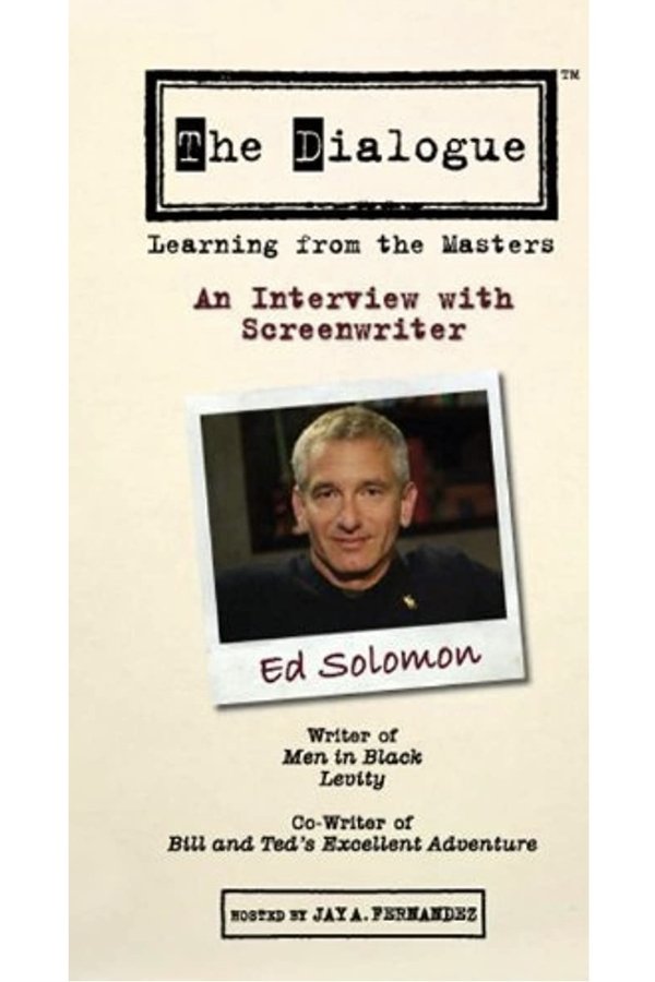 The Dialogue: An Interview With Screenwriter Ed Solomon