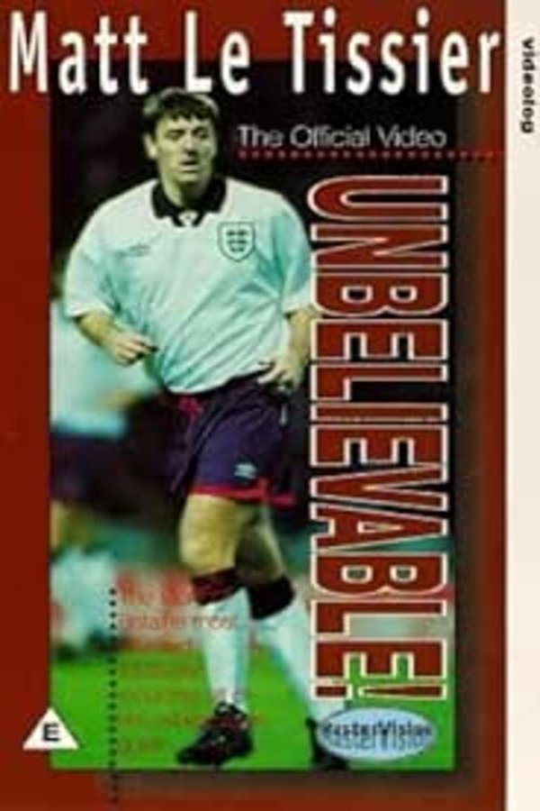 Matt Le Tissier - Unbelievable