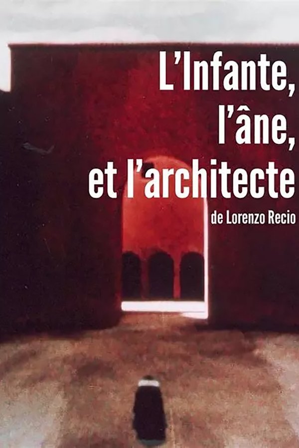 L'Infante, L'âne Et L'architecte
