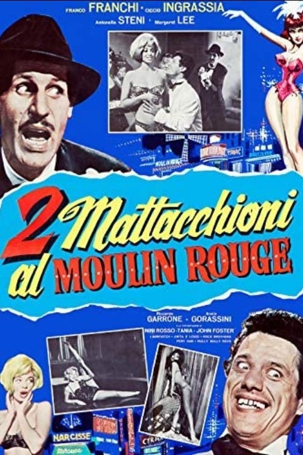 2 Mattacchioni Al Moulin Rouge