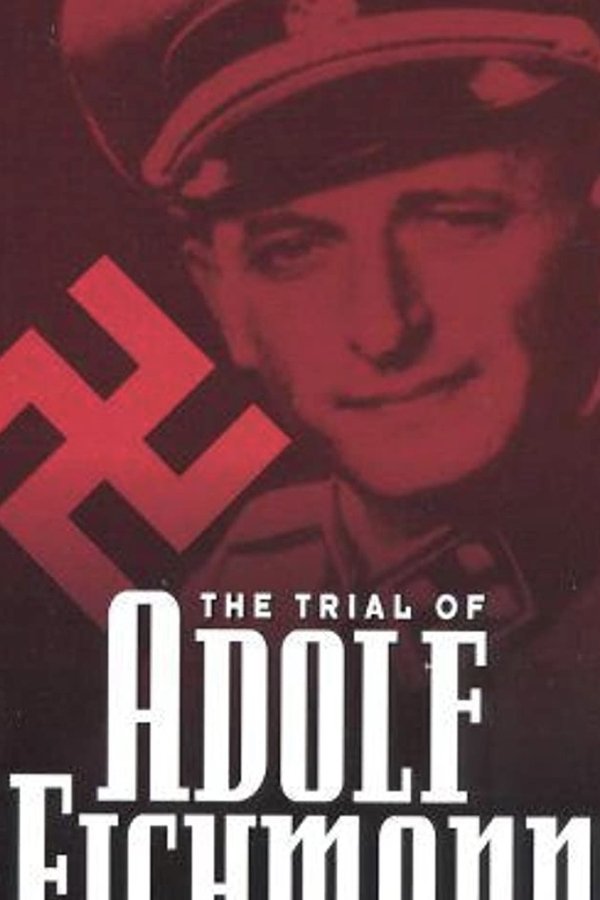The Trial Of Adolf Eichmann