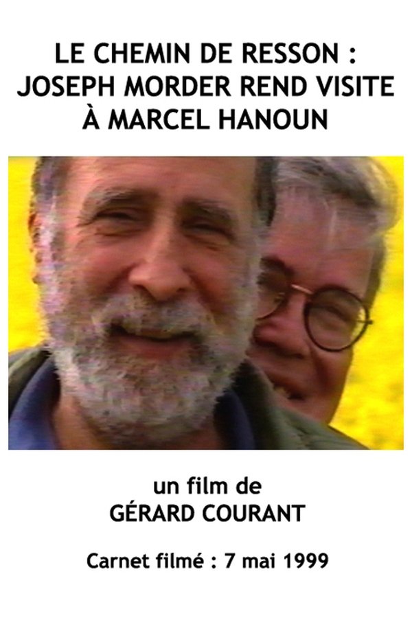 Le Chemin De Resson : Joseph Morder Rend Visite à Marcel Hanoun