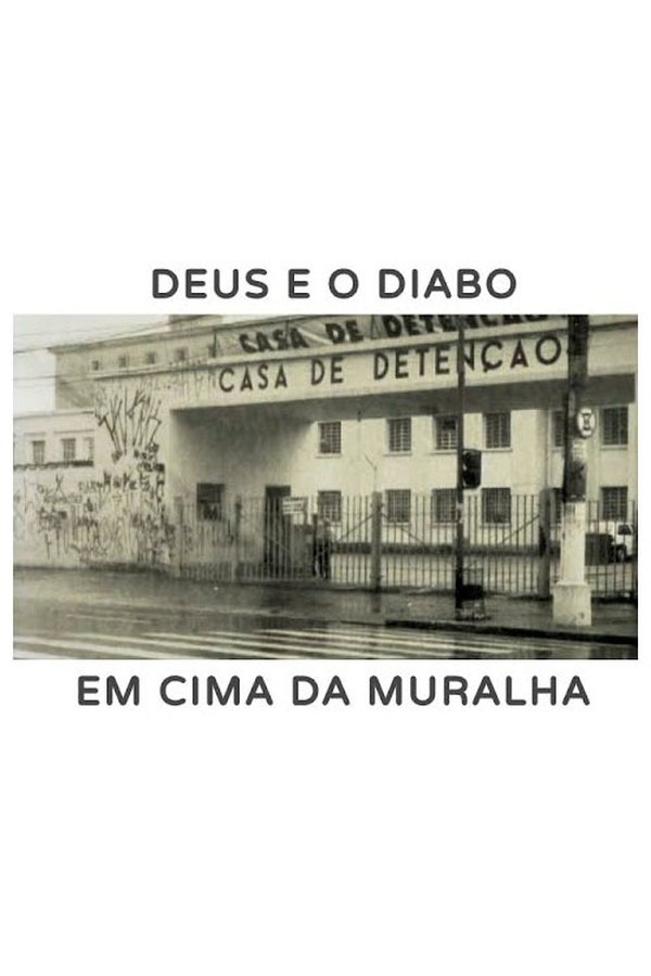 Deus E O Diabo Em Cima Da Muralha