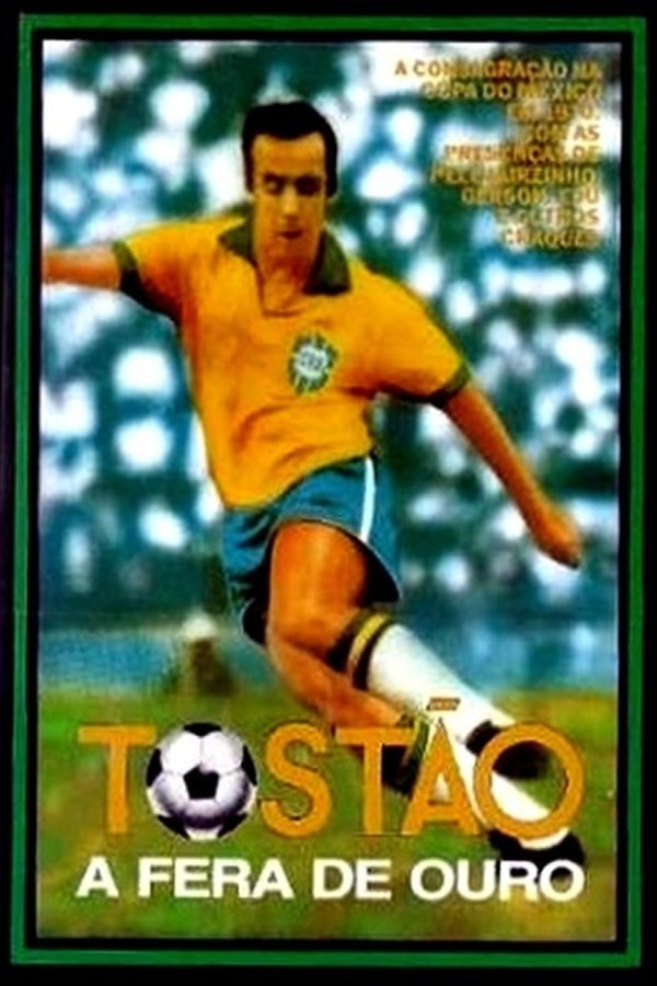 Tostão - A Fera De Ouro