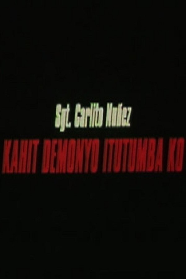 Kahit Demonyo Itutumba Ko