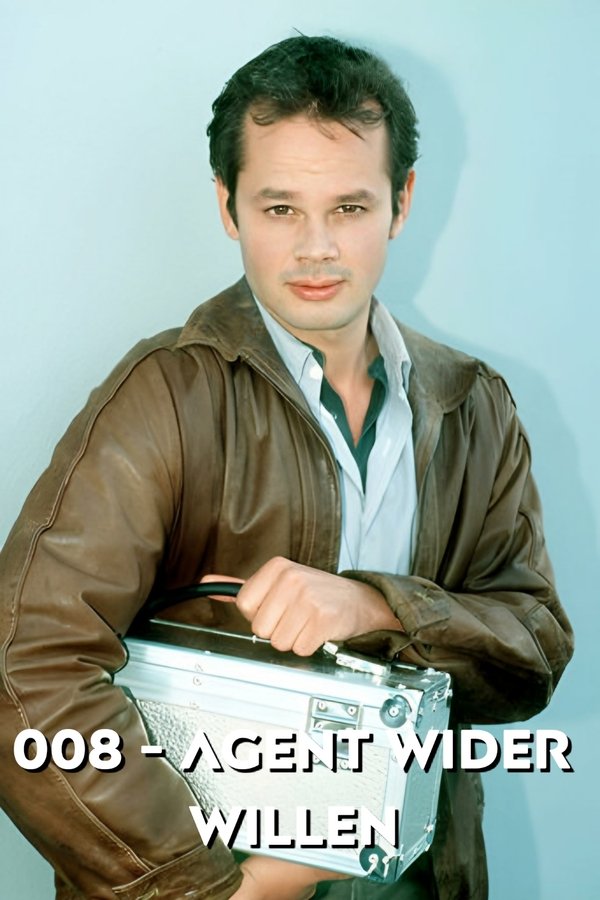 008 - Agent Wider Willen