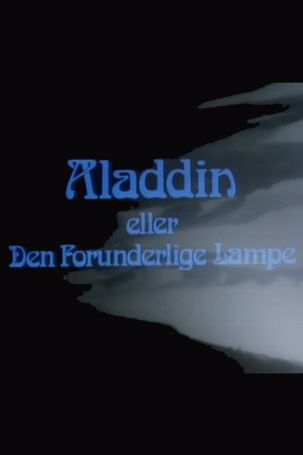 Aladdin Eller Den Forunderlige Lampe