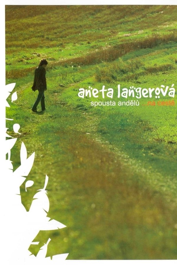 Aneta Langerová – Spousta Andělů ...na Cestě