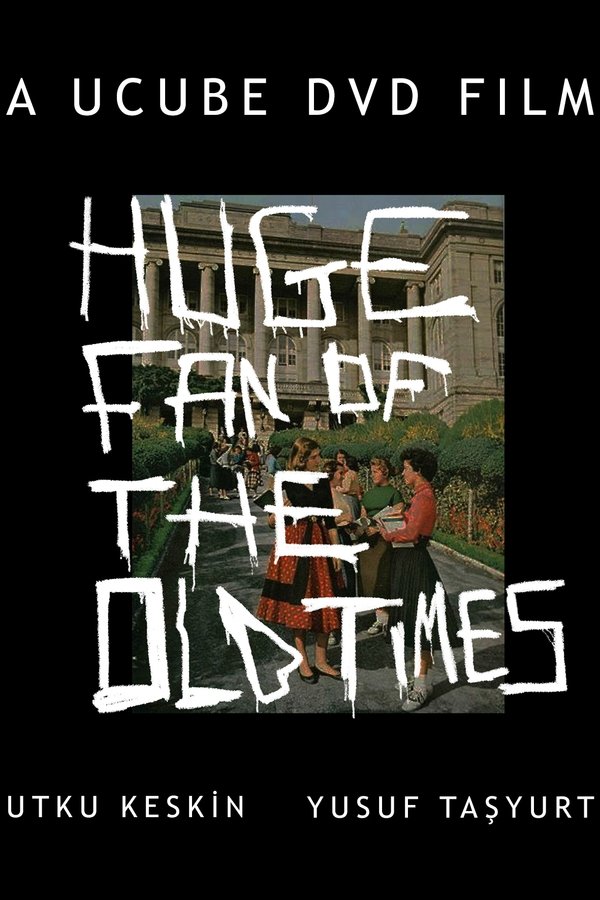 Huge Fan Of Your Old Times