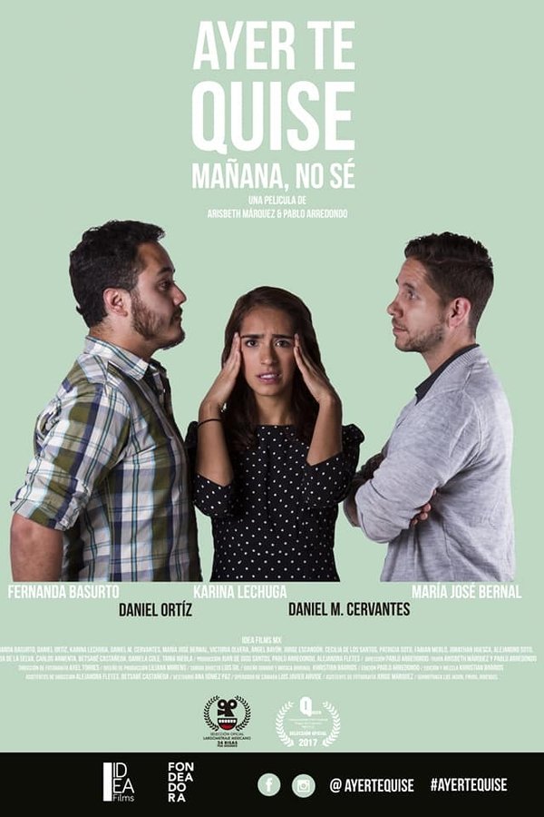 Ayer Te Quise, Mañana No Sé