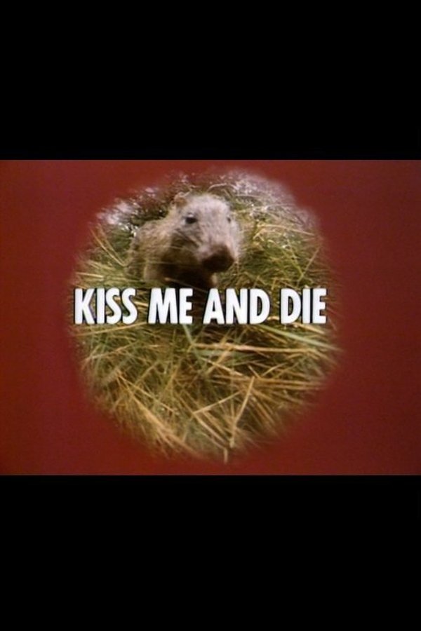 Kiss Me And Die