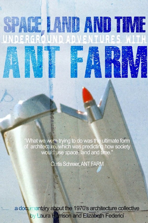 Space, Land And Time: Underground Adventures With Ant Farm