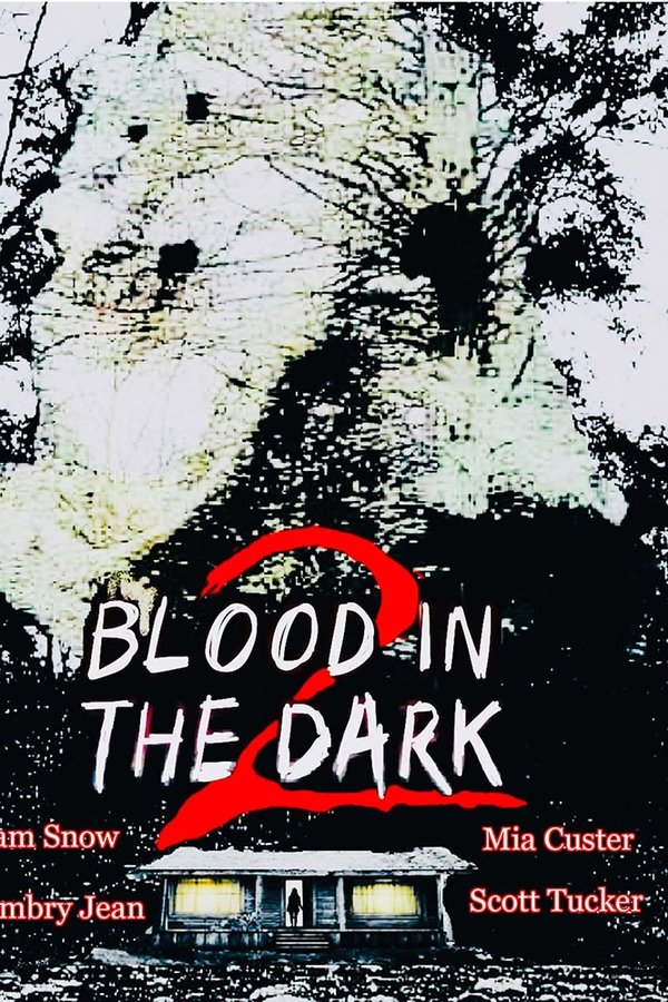 Blood In The Dark 2