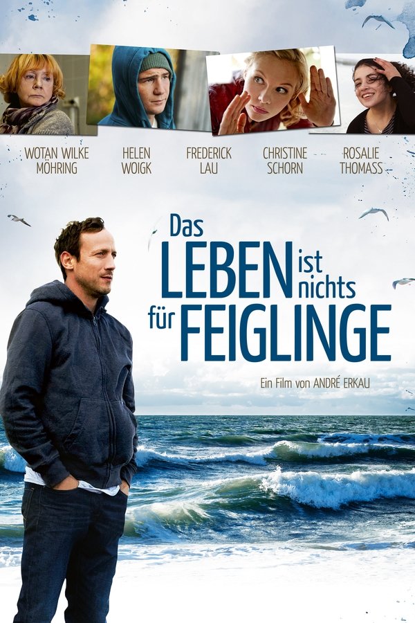 Das Leben Ist Nichts Für Feiglinge