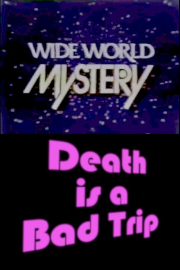 Death Is A Bad Trip