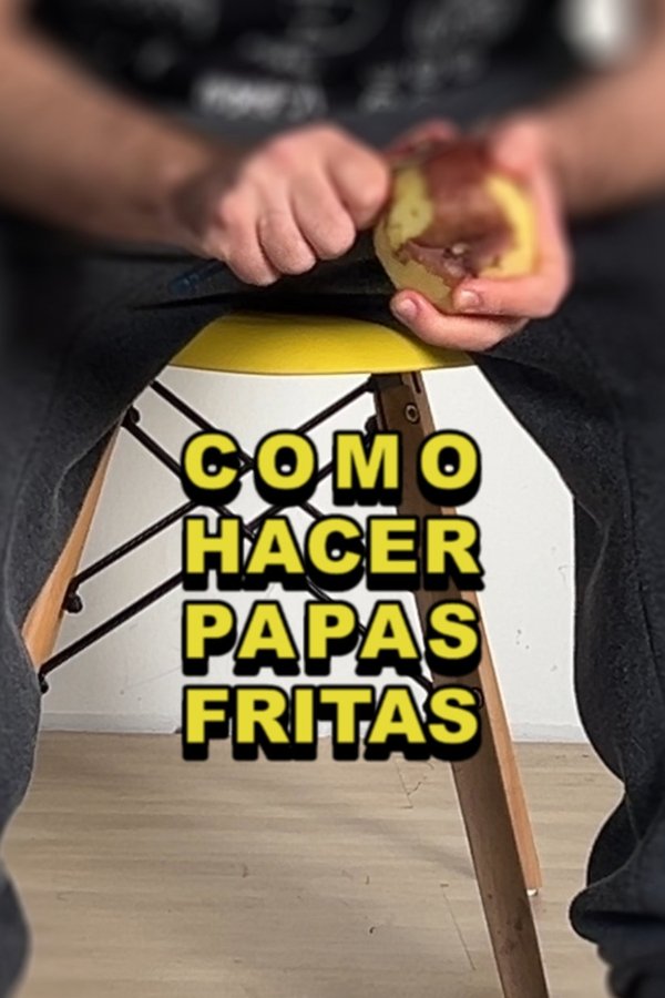 Cómo Hacer Papas Fritas