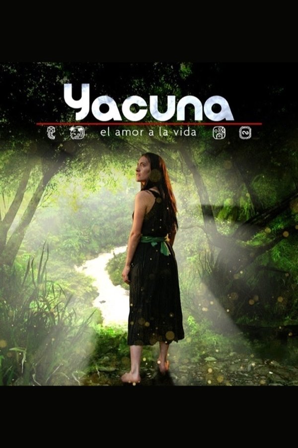 Yacuna, Amor A La Vida