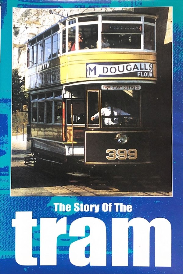 The Story Of The Tram