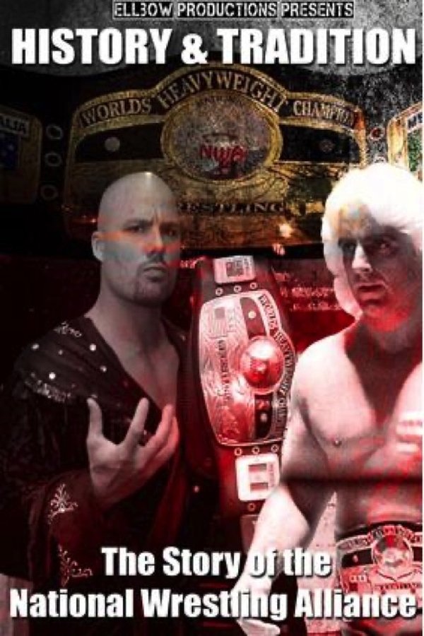History & Tradition: The Story Of The National Wrestling Alliance