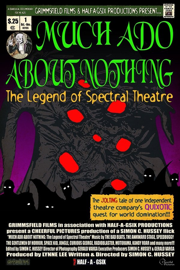 Much Ado About Nothing: The Legend Of Spectral Theatre