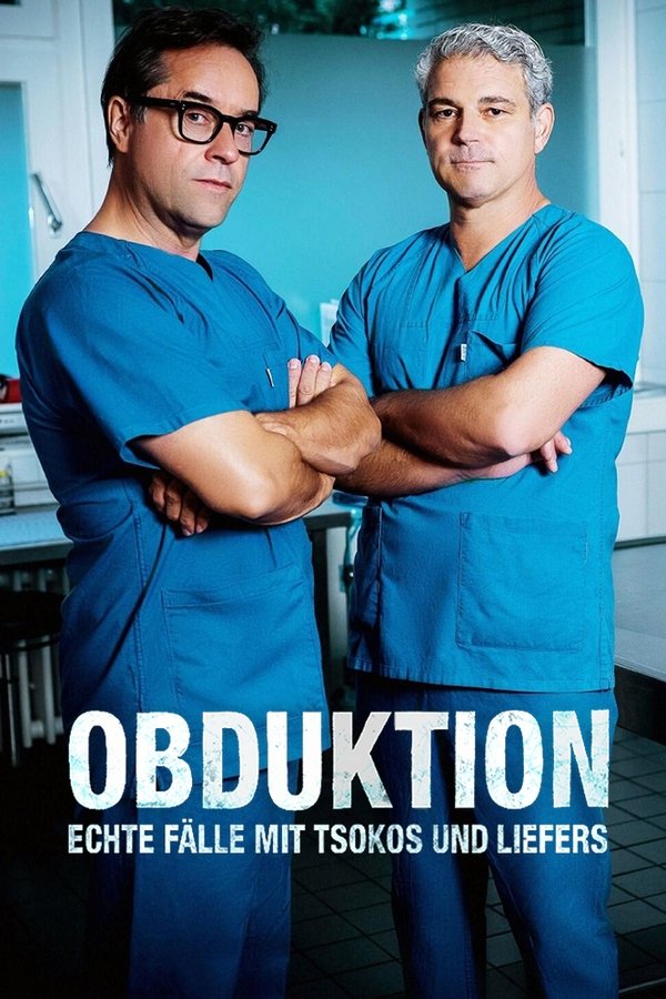 Obduktion – Echte Fälle Mit Tsokos Und Liefers